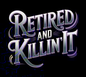 Retired and Killin' It Logo