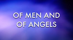 Of Men and of Angels