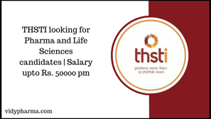 THSTI looking for Pharma and Life Sciences candidates | Salary upto Rs. 50000 pm