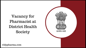 Vacancy for Pharmacist at District Health Society Botad