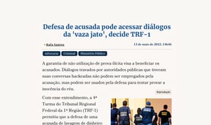 Defesa de acusada pode acessar diálogos da 'vaza jato', decide TRF-1