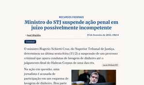 Ministro do STJ suspende ação penal em juízo possivelmente incompetente.