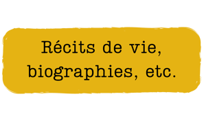 récits de vie, biographies