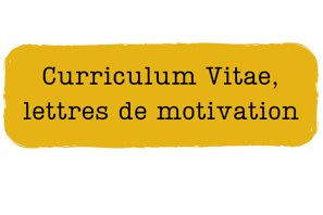 CV, curriculum vitae, lettres de motivation