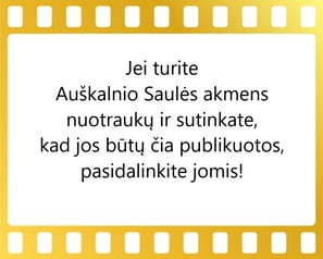 Jei turite Auškalnio Saulės akmens nuotraukų, pasidalinkite jomis!