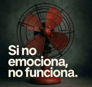 Ventilador rojo antiguo con la frase “Si no emociona, no funciona”