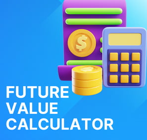 FUTURE VALUE CALCULATOR