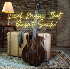 Local Music That Doesn't Suck!