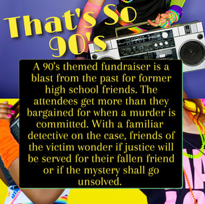 That's So 90s Reunion Murder Mystery Box