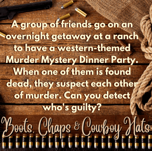 Boots, Chaps, & Cowboy Hats Murder Mystery Box