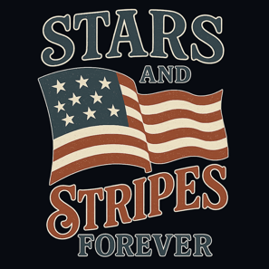 Vintage American flag with bold 'Stars and Stripes Forever' patriotic lettering