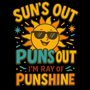 Smiling sun wearing sunglasses with pun text: Sun’s Out Puns Out