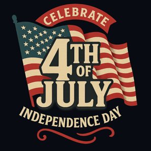 Vintage American flag with 'Celebrate 4th of July Independence Day' text