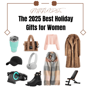 The 2025 Best Holiday Gifts for Women