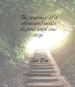 "The journey of a thousand miles begins with one step."