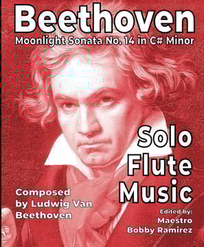 Beethoven Moonlight Sonata Solo Flute Music by Maestro Bobby Ramirez