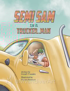 Illustrations from Semi Sam is a Trucker Man by New Orleans artist & illustrator Melissa Vandiver.