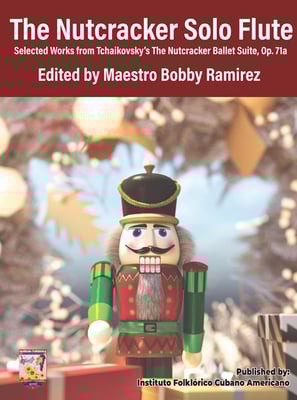 The Nutcracker Solo Flute Music by Maestro Bobby Ramirez