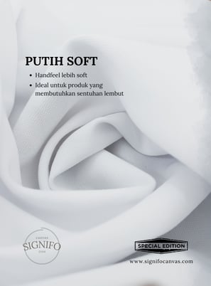 Contoh kain kanvas SIGNIFO edisi spesial Putih Soft dengan handfeel yang lebih lembut.