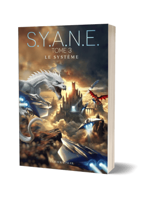 Saga SYANE Tome 3 - Olivier Wisler