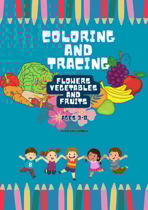 coloring and tracing - vegetables , fruits and flowers , eternalsoulwriter.com