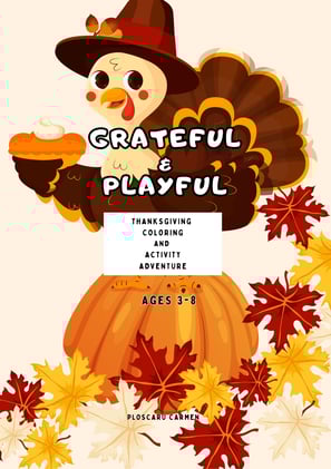 grateful &playful - thanksgiving coloring and activity book for kids , eternalsoulwriter.com