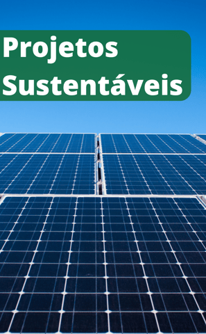 projetos sustentáveis