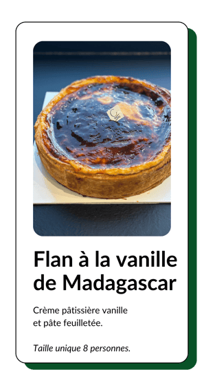 flan entier à la vanille de Madagascar