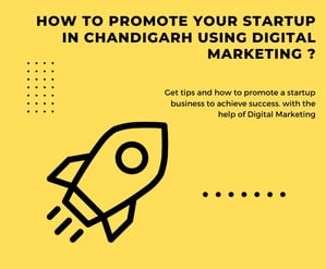 How to Promote Your Startup in Chandigarh Using Digital Marketing