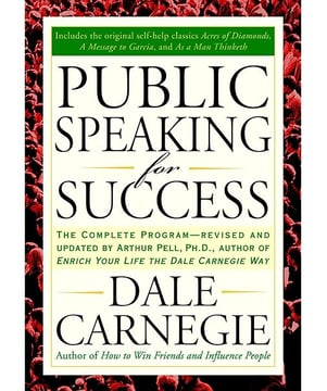 Public Speaking for Success by Dale Carnegie
