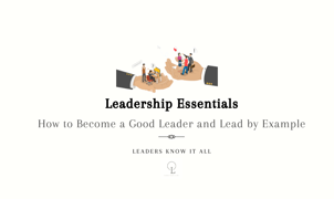 lead by example- leadership