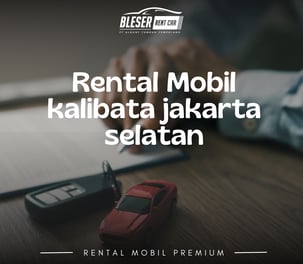 rental mobil kalibata jakarta selatan