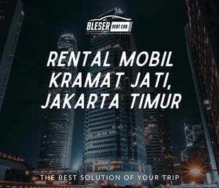 Rental mobil kramat jati jakarta timur