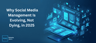 why social media management is evolving not dying