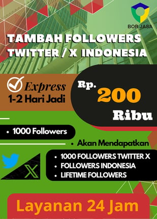 Jasa Buzzer Tambah Followers Indo Twitter X 200 Ribu di Kota Kabupaten