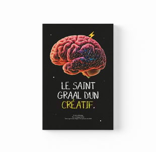 Le Saint Graal d'un Créatif Ebook