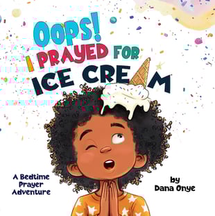 Oops! I Prayed for Ice Cream