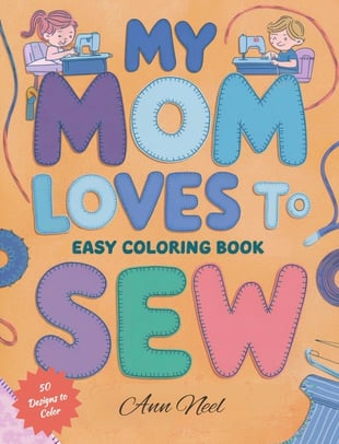 My Mom Loves to Sew