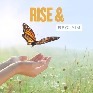 A pair of hands in the countryside catching a butterfly with text saying "Rise and Reclaim" on the picture
