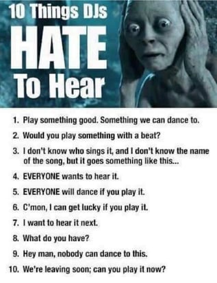 10 Things DJs Hate to Hear