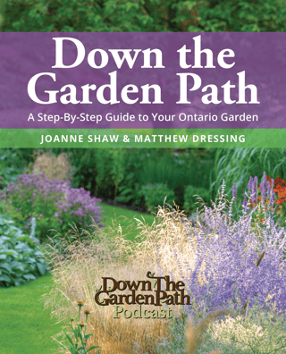 Matthew Dressing Down the Garden Path Podcast A step-by-step guide to your Ontario Garden book