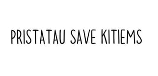 ĮRANKIS PRISTATYTI SAVE KITIEMS PAGAL MĖGSTAMIAUSIUS DALYKUS