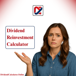 Dividend Reinvestment Calculator