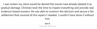 homeowner, describes how Christian overturned a denied insurance claim initially