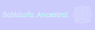 Sabiduria ancestral