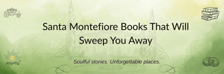 Green blog banner with the title “Santa Montefiore Books That Will Sweep You Away” + soft romantic