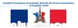 Certified Translation of Academic Records for French Universities: A Complete Guide
