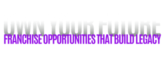 Own your future franchise opportunities that build legacy
