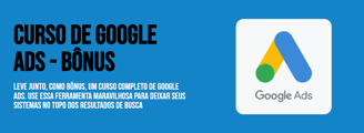 Curso Google ads CRM / Chat-bot / Saas / whatsapp send.