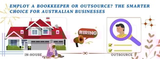 Bookkeeper or outsource? Compare in-house and outsourced bookkeeping options for Australian business